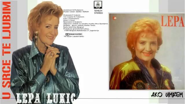 Lepa Lukic - Ako umrem - (Audio 1992)